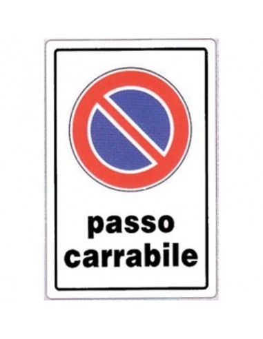TARGA SEGNALETICA DIVIETO SOSTA PASSO CARRABILE