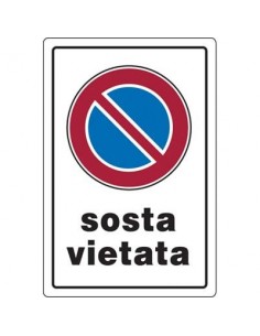 TARGA SEGNALETICA SOSTA VIETATA