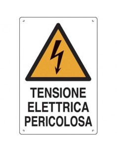TARGA SEGNALETICA TENSIONE ELETTRICA PERICOLOSA