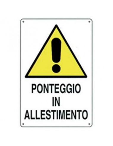 TARGA SEGNALETICA PONTEGGIO ALLESTIMENTO