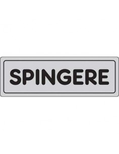 TARGA SEGNALETICA ADESIVA SPINGERE
