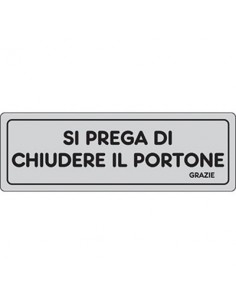 TARGA SEGNALETICA ADESIVA CHIUDERE IL PORTONE