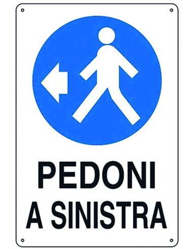 CARTELLO SEGNALETICO "PEDONI A SINISTRA"